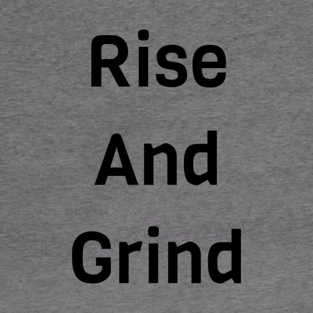 Rise And Grind by Jitesh Kundra